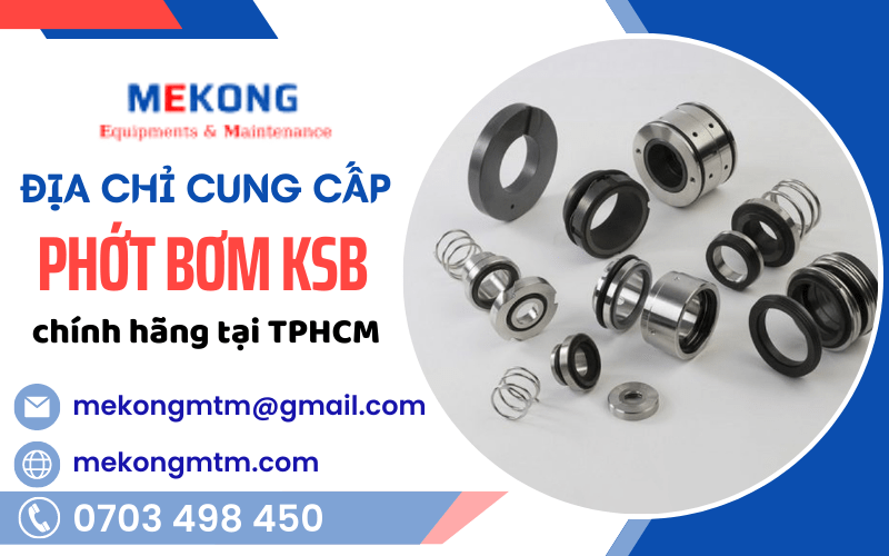 phớt bơm KSB chính hãng