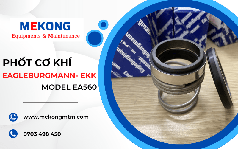 Phốt cơ khí EagleBurgmann- EKK, Model EA560